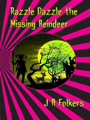 cover image of Razzle Dazzle the Missing Reindeer